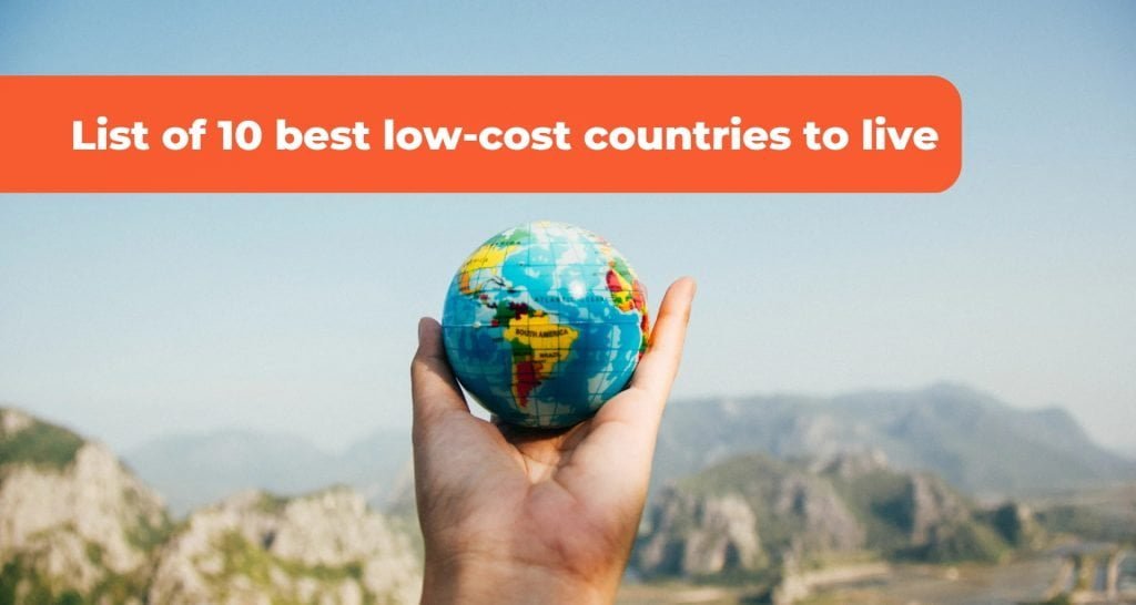 The 10 best low-cost countries to live in